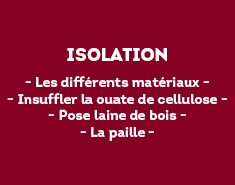 - Les différents matériaux - - Insuffler la ouate de cellulose - - Pose laine de bois - - La paille -